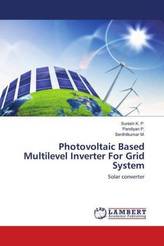 Photovoltaic Based Multilevel Inverter For Grid System