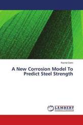 A New Corrosion Model To Predict Steel Strength