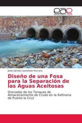 Diseño de una Fosa para la Separación de las Aguas Aceitosas