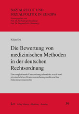 Die Bewertung von medizinischen Methoden in der deutschen Rechtsordnung