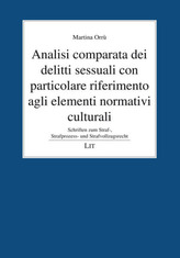 Analisi comparata dei delitti sessuali con particolare riferimento agli elementi normativi culturali