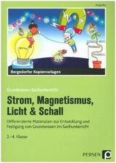 Strom, Magnetismus, Licht & Schall