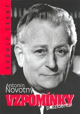 Antonín Novotný Vzpomínky presidenta