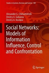 Social Networks: Models of Information Influence, Control and Confrontation