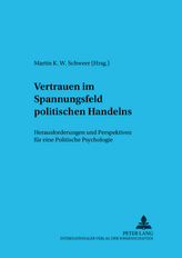 Vertrauen im Spannungsfeld politischen Handelns