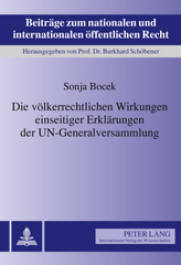 Die völkerrechtlichen Wirkungen einseitiger Erklärungen der UN-Generalversammlung