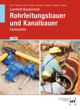 Lernfeld Bautechnik Rohrleitungsbauer und Kanalbauer