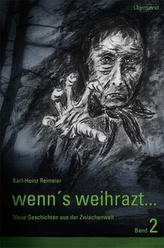 Wenn`s weihrazt. Bd.2