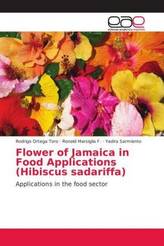 Flower of Jamaica in Food Applications (Hibiscus sadariffa)