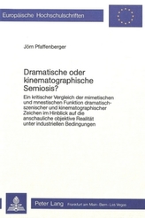 Dramatische oder kinematographische Semiosis?