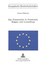 Das Firmenrecht in Frankreich, Belgien und Luxemburg