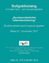 Bundeseinheitlicher Tatbestandskatalog Bußgeldkatalog mit allen Buß- und Verwarngeldern. Straßenverkehrsordnungswidrigkeiten