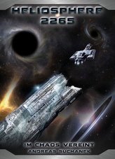 Heliosphere 2265 - Der Helix-Zyklus - Im Chaos vereint (Bände 19-21)