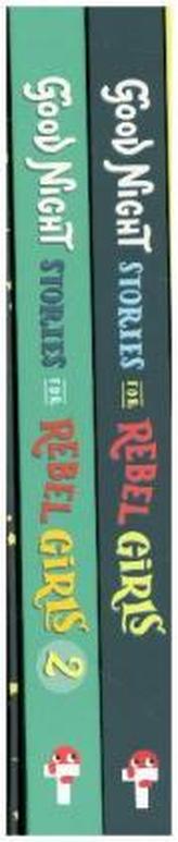 Good Night Stories for Rebel Girls, 2 Vols.