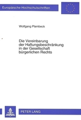 Die Vereinbarung der Haftungsbeschränkung in der Gesellschaft bürgerlichen Rechts