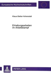 Erhaltungsarbeiten im Arbeitskampf