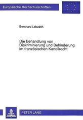 Die Behandlung von Diskriminierung und Behinderung im französischen Kartellrecht