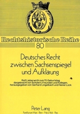 Deutsches Recht zwischen Sachsenspiegel und Aufklärung