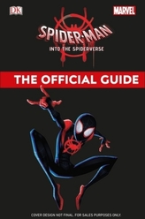 Marvel Spider-Man Into the Spider-Verse The Official Guide