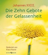 Die Zehn Gebote der Gelassenheit