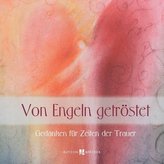 Von Engeln getröstet