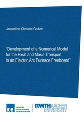 Development of a Numerical Model for the Heat and Mass Transport in an Electric Arc Furnace Freeboard