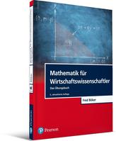 Mathematik für Wirtschaftswissenschaftler - Das Übungsbuch