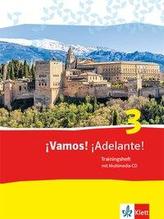 ¡Vamos! ¡Adelante! 3. Trainingsheft mit Multimedia-CD 3. Lernjahr