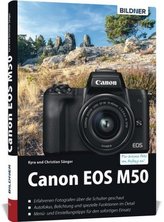 Canon EOS M50 - Für bessere Fotos von Anfang an