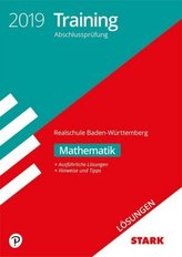 Lösungen zu Training Abschlussprüfung Realschule Baden-Württemberg 2019 - Mathematik