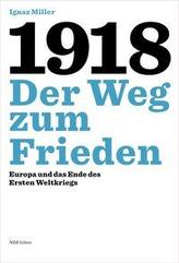 1918 - Der Weg zum Frieden