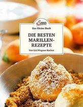 Das kleine Buch: Meine besten Marillenrezepte
