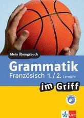 Grammatik im Griff Französisch 1./2. Lernjahr