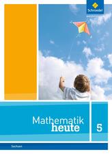 Mathematik heute 5. Schülerband. Sachsen