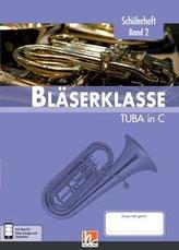 Leitfaden Bläserklasse. Schülerheft Band 2 - Tuba