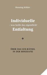 Individuelle Entfaltung - was heißt das eigentlich?