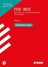 Eignungs- und Aufnahmeprüfung FOS/BOS 2019 - Mathematik - Bayern