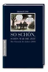 So schön, schön war die Zeit: Die Chronik des Jahres 2018