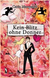 Kein Blitz ohne Donner