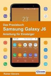 Das Praxisbuch Samsung Galaxy J6 - Anleitung für Einsteiger