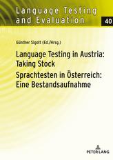 Language Testing in Austria: Taking Stock/Sprachtesten in Österreich: Eine Bestandsaufnahme