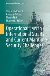 Operational Law in International Straits and Current Maritime Security Challenges