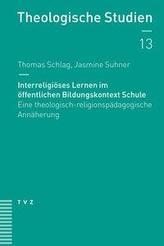 Interreligiöses Lernen im öffentlichen Bildungskontext Schule