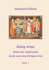 König Artus - Ritter der Tafelrunde - Suche nach dem Heiligen Gral