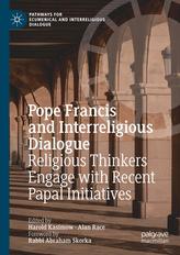 Pope Francis and Interreligious Dialogue