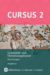 Cursus - Ausgabe A. Grammatik- und Übersetzungstrainer 2