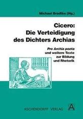 Cicero: Die Verteidigung des Dichters Archias