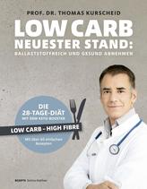 Low Carb - Neuester Stand: Ballaststoffreich und gesund abnehmen