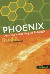 PHOENIX 2 - Der etwas andere Weg zur Pädagogik 2. Neubearbeitung