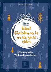What Christmas is as we grow older - Eine englische Weihnachtsgeschichte